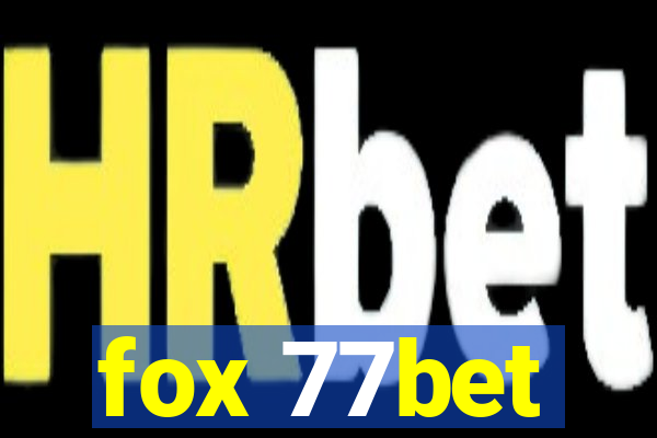 fox 77bet